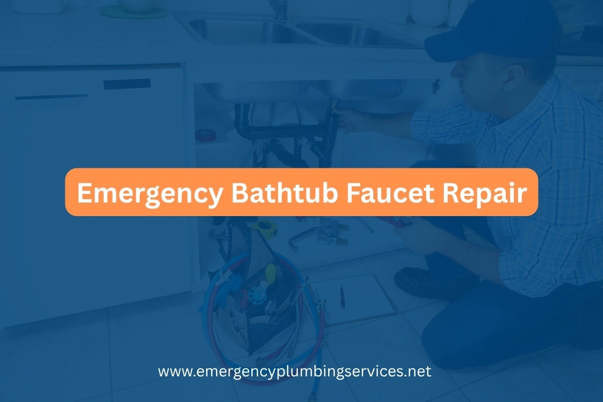 Emergency Bathtub Faucet Repair Near Me – Across USA