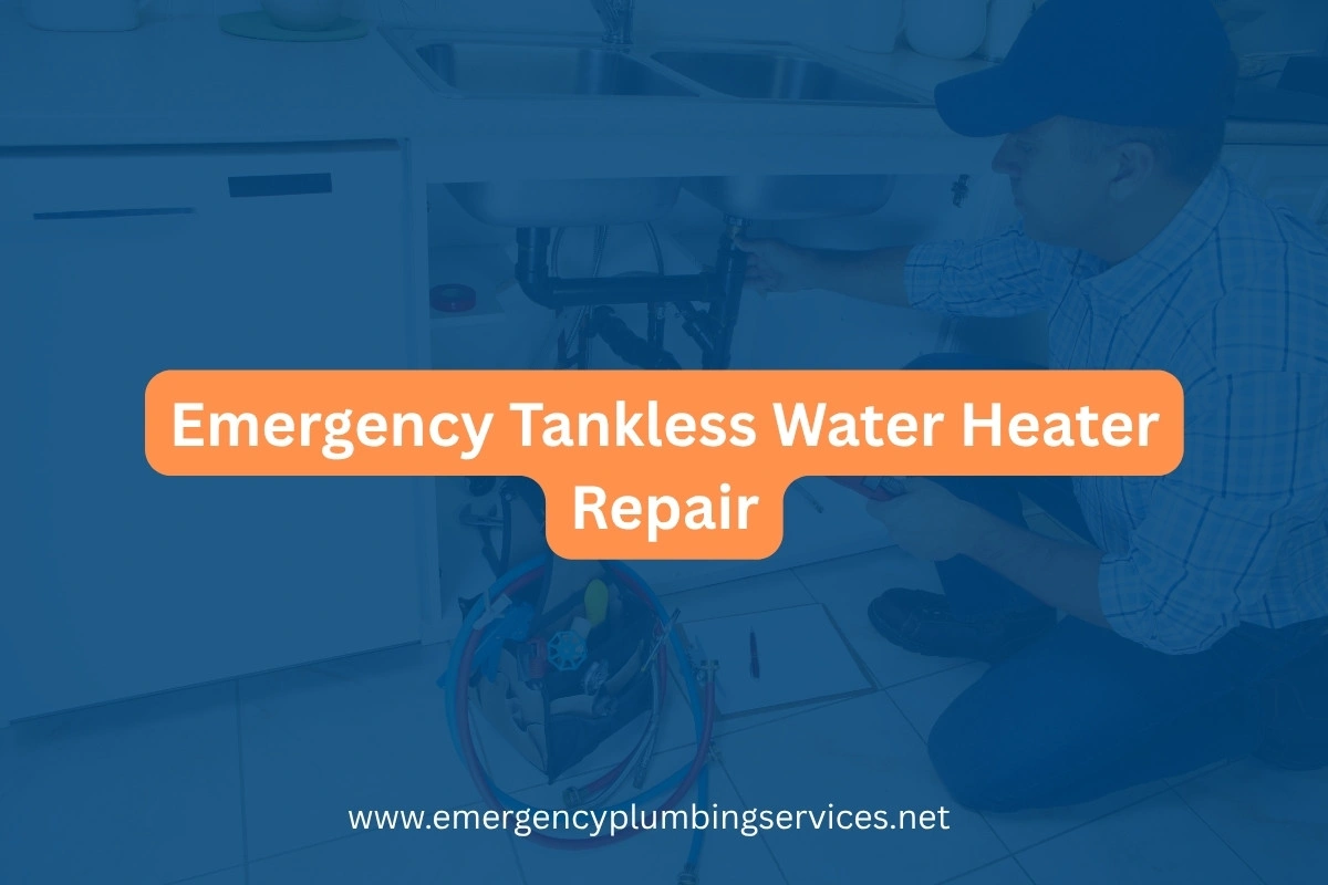 Emergency Tankless Water Heater Repair Near Me – Across USA