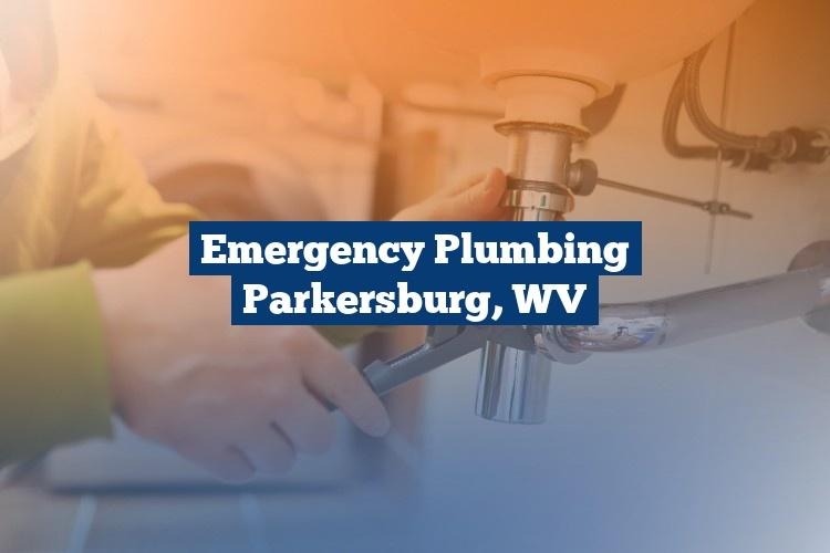 Emergency Plumbing Parkersburg, WV