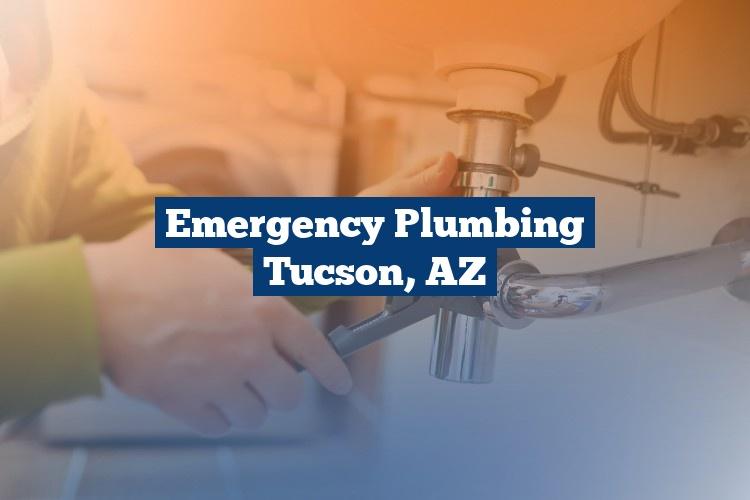 Emergency Plumbing Tucson, AZ